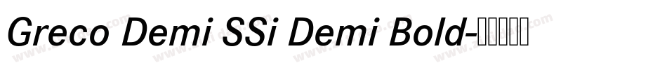 Greco Demi SSi Demi Bold字体转换